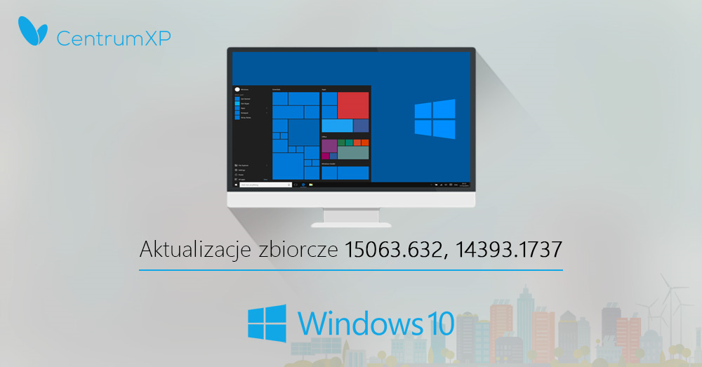 Windows 10 Creators Update - aktualizacja zbiorcza 15063.632