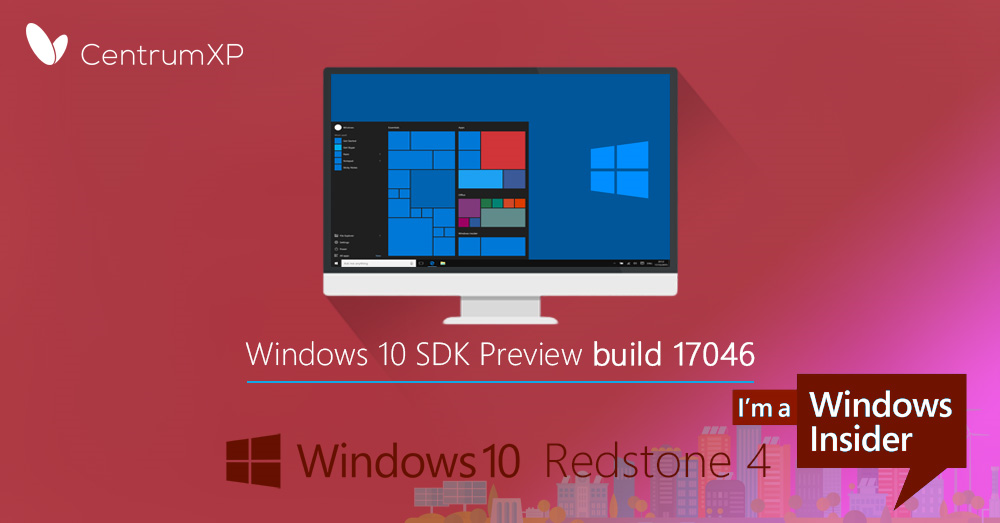 Windows 10 SDK Preview kompilacja 17046