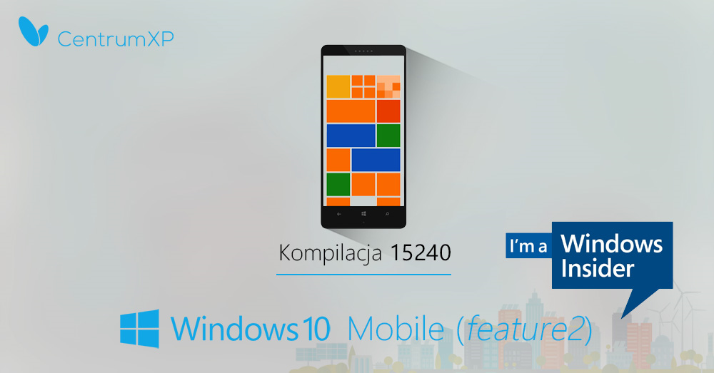 Windows 10 Mobile feature2 - build 15240