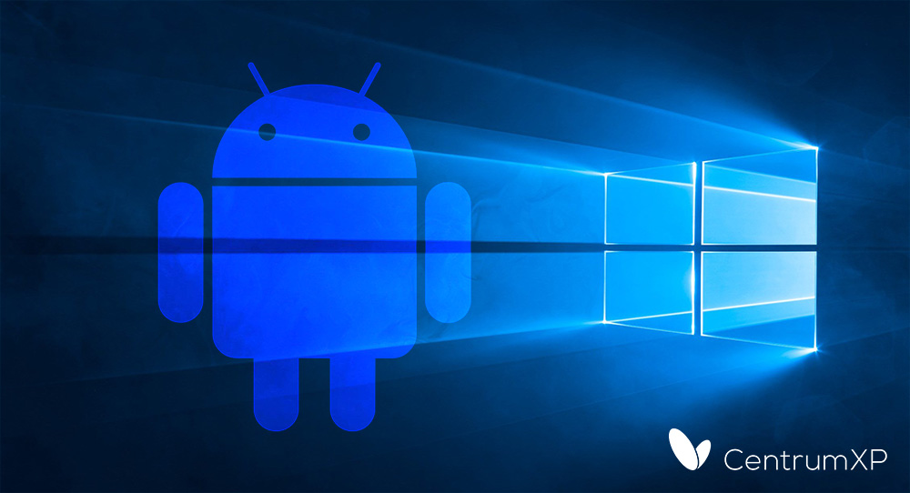 Aplikacje z Androida w Windows 10