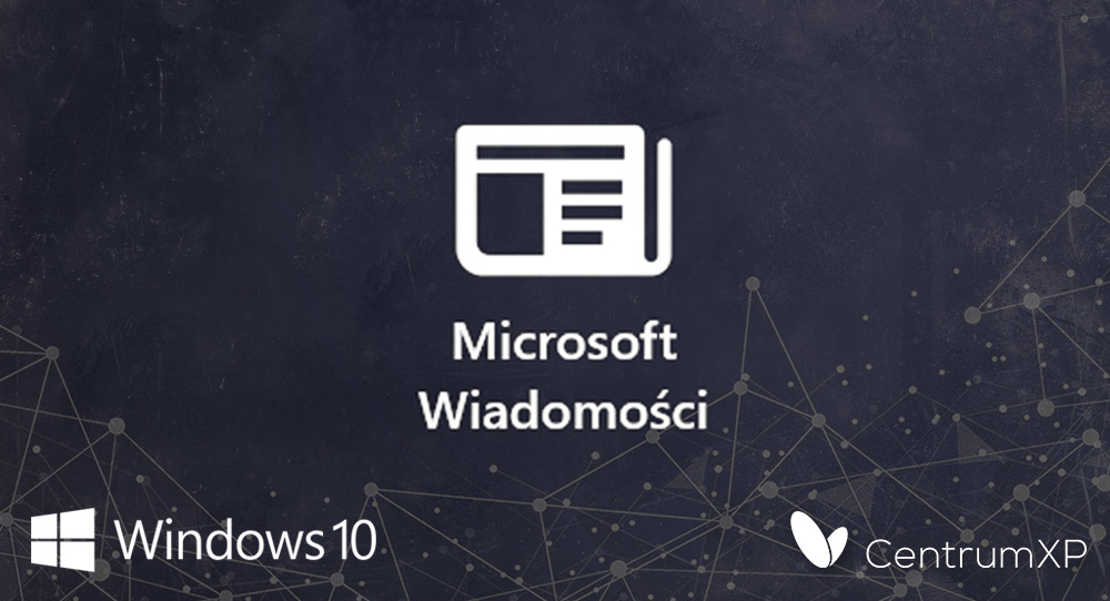 Wiadomości Microsoft Windows 10
