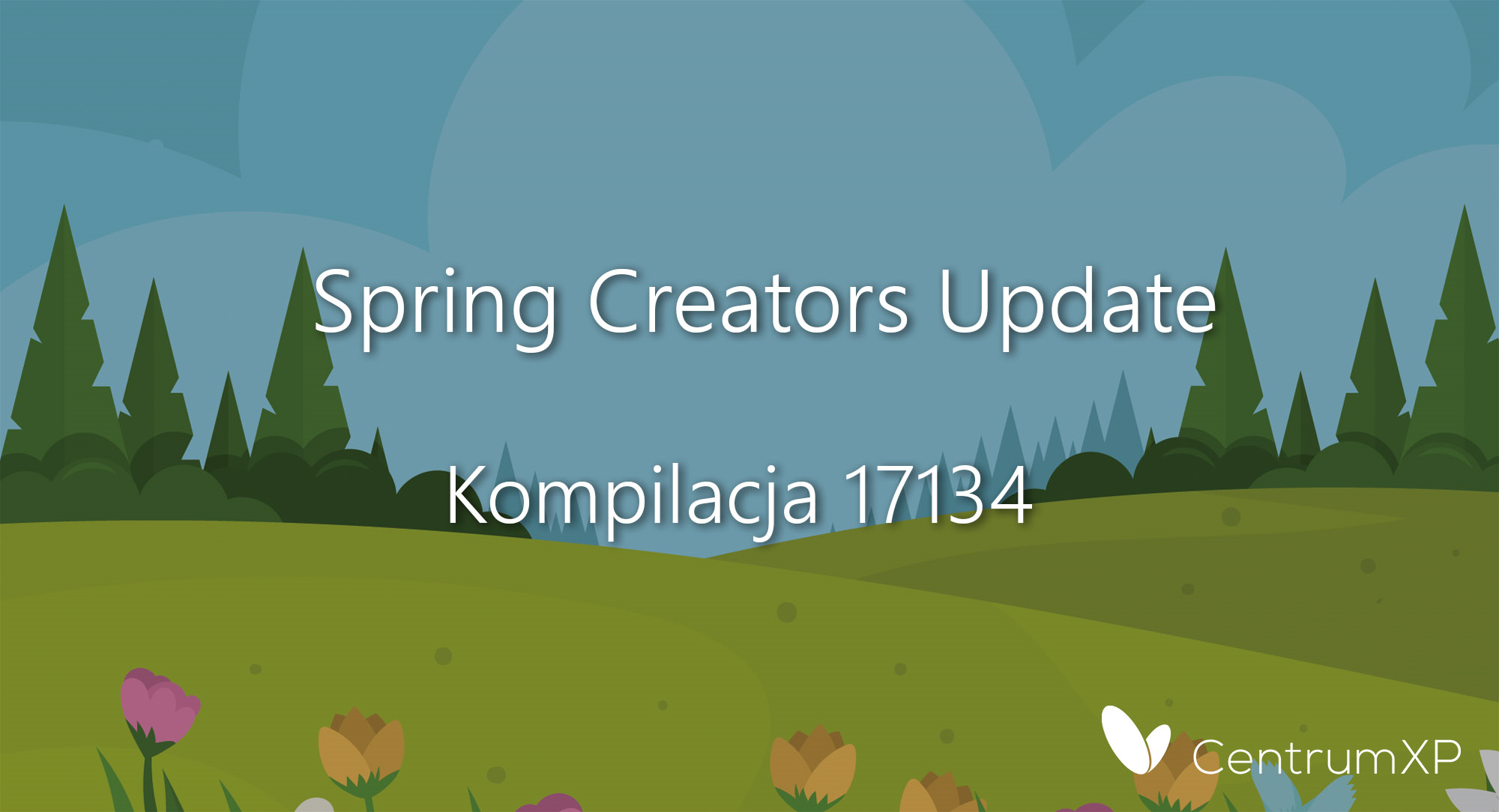 Spring Creators Update 17134