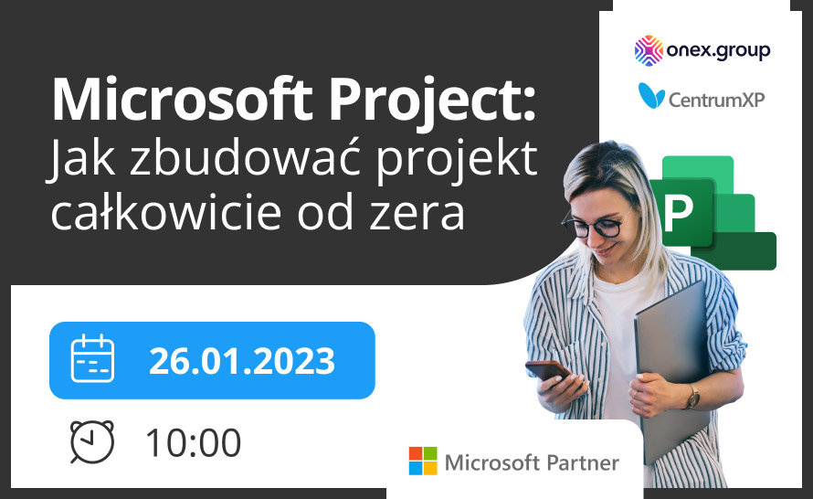 Zapraszamy na darmowy webinar o Microsoft Project: Jak zbudować projekt całkowicie od zera