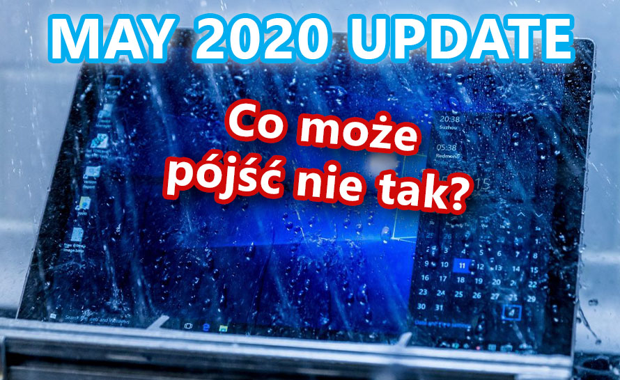 May 2020 Update jednak nie dla wszystkich? To był tydzień z Microsoft 120