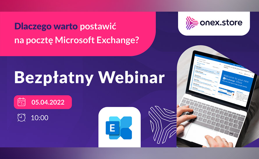 Zobacz nagranie z webinaru: Dlaczego warto postawić na pocztę Microsoft Exchange