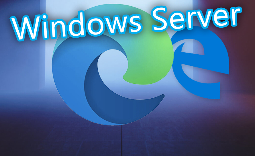Nowy Edge dostępny teraz również na Windows Server