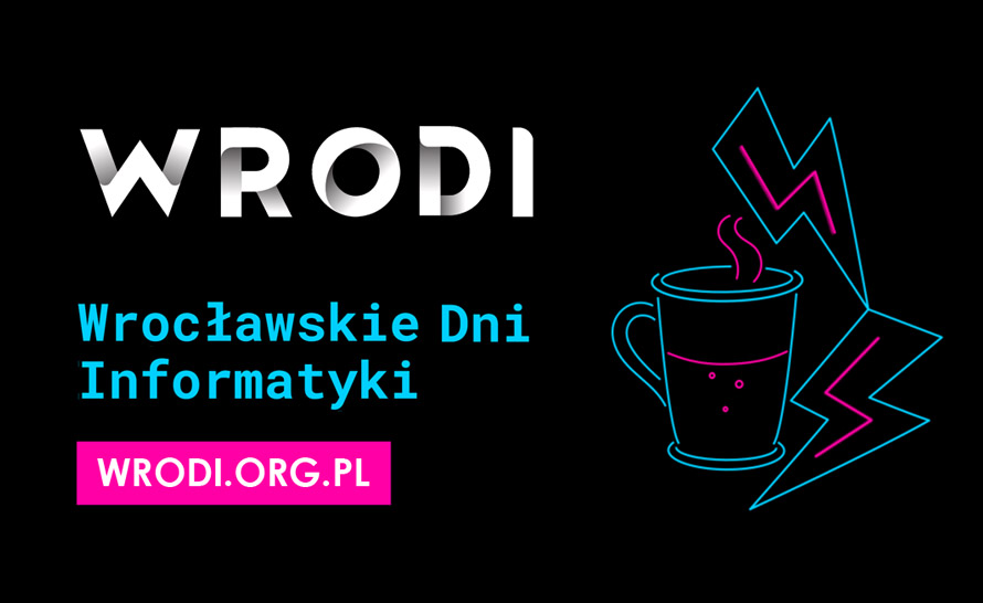 Zapraszamy na Wrocławskie Dni Informatyki 2021 (online) - konferencję integrującą wrocławską branżę IT