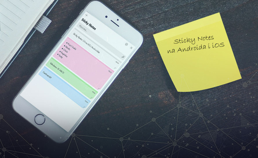 Sticky Notes 3.0 trafią na Androida i iOS