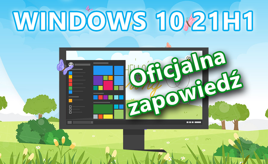 Windows 10 21H1 oficjalnie zapowiedziany. Pierwsza kompilacja w Beta Channel