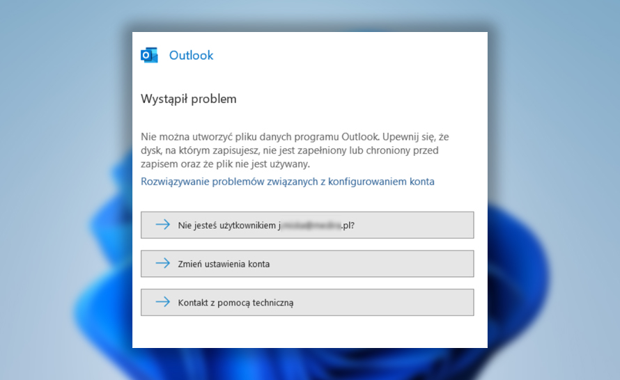 Nie można utworzyć pliku danych programu Outlook - jak naprawić?