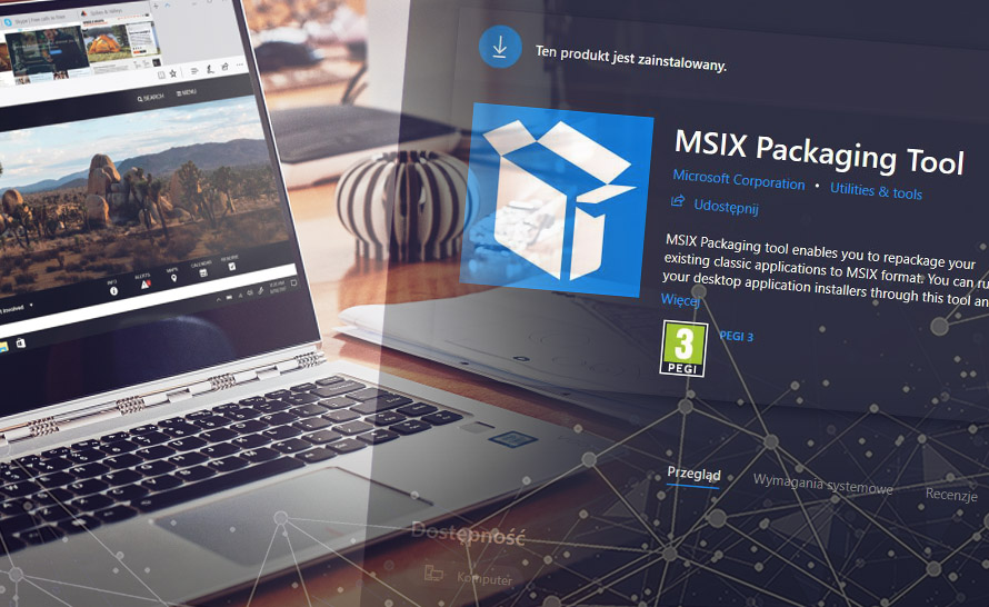 MSIX Packaging Tool już dostępny dla każdego
