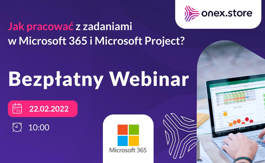 Zobacz nagranie z webinaru: Jak pracować z zadaniami w Microsoft 365 i Project