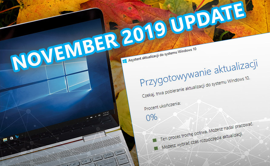 November 2019 Update dopiero na 15% PC z Dziesiątką. Nowy raport od AdDuplex