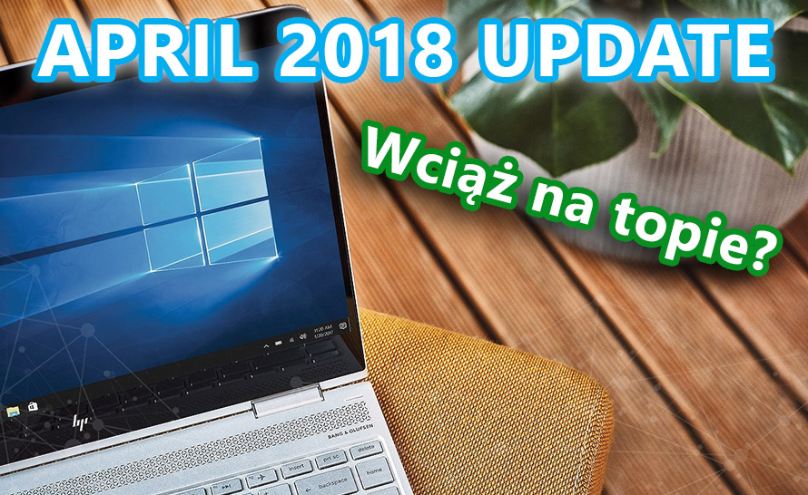 61.1% pecetów z Windows 10 pozostaje przy wersji 1803. Jak wypada May 2019 Update?