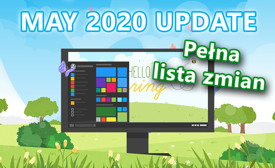 Pełna lista zmian w Windows 10 May 2020 Update