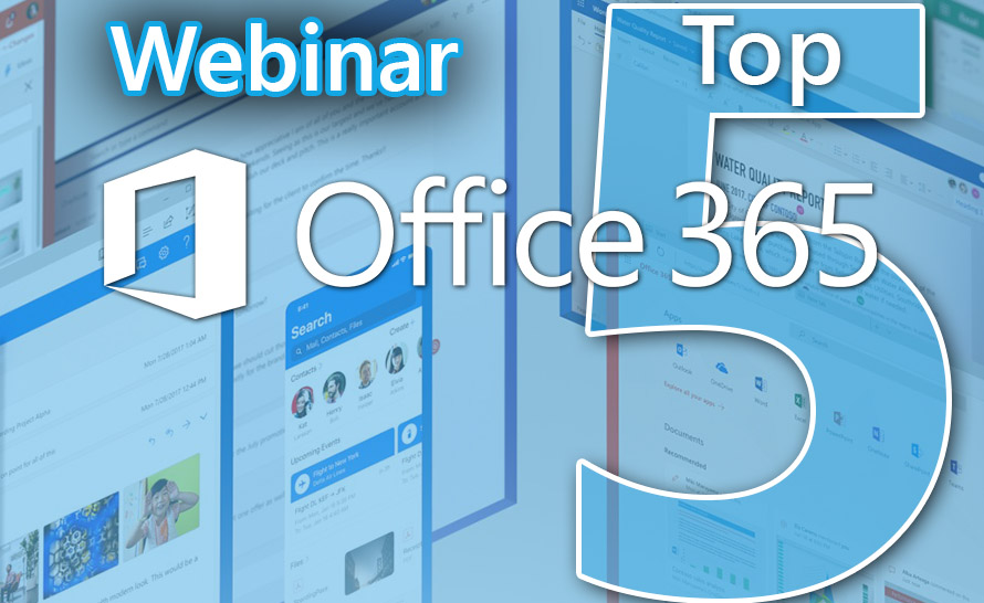 5 najlepszych funkcji Office 365. Bezpłatny webinar już 12 lutego