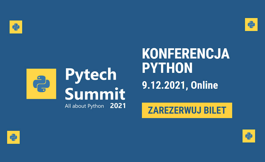 Pytech Summit 2021 (online) - Największa polska konferencja o Python
